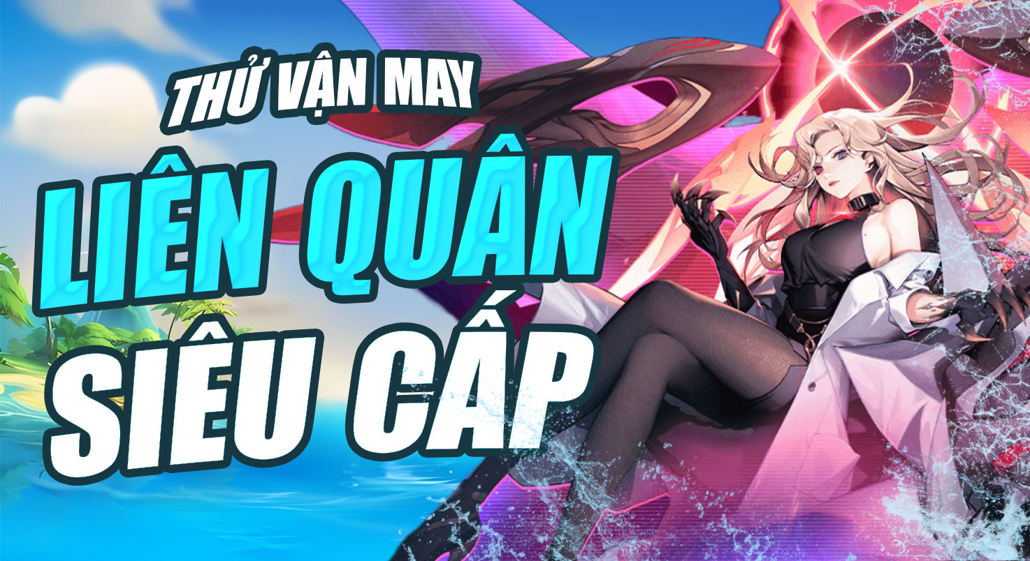 TÚI MÙ LIÊN QUÂN SIÊU VIP