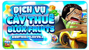CÀY THUÊ BLOXFRUITS